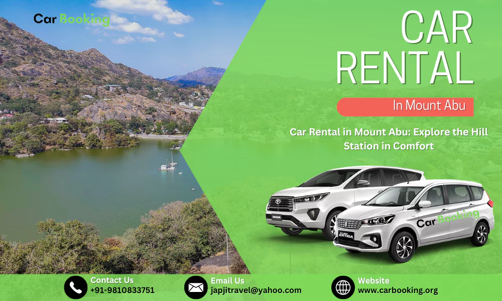 Discover the Best Car Rental Services in Mount Abu Discover the Best Car Rental Services in Mount Abu